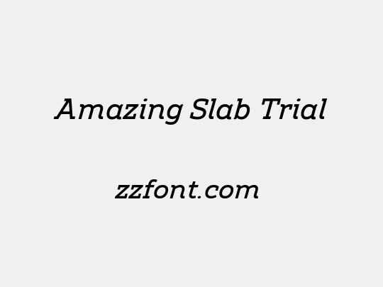 Amazing Slab Trial