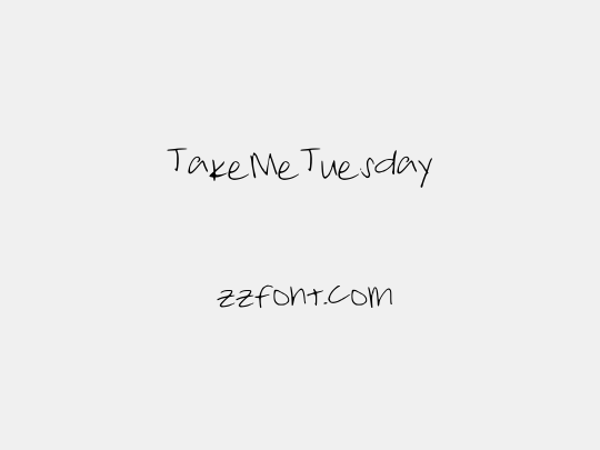 TakeMeTuesday