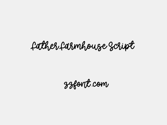 Father Farmhouse Script