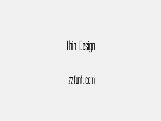 Thin Design