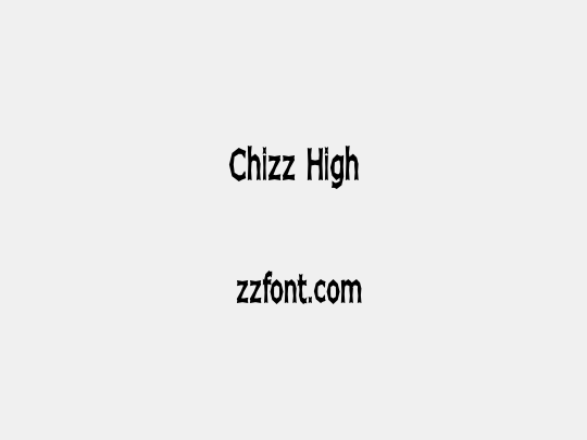 Chizz High