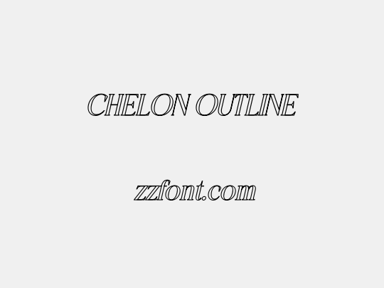 CHELON OUTLINE