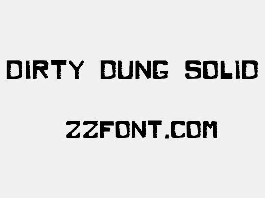 Dirty Dung Solid