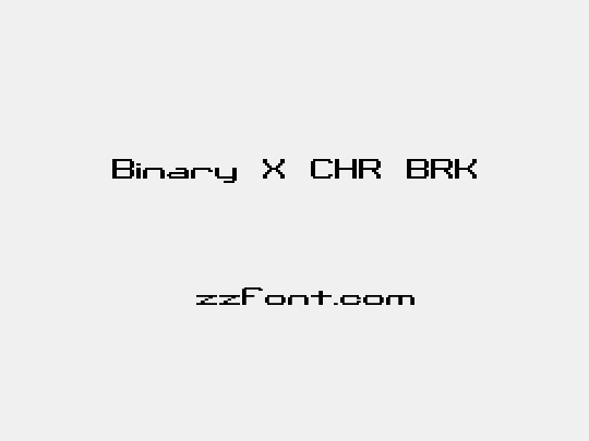 Binary X CHR BRK