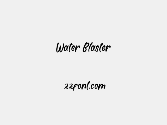 Water Blaster