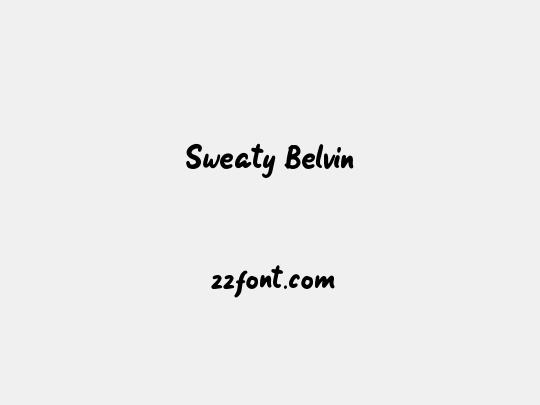 Sweaty Belvin