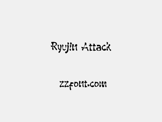 Ryujin Attack