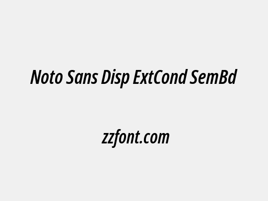 Noto Sans Disp ExtCond SemBd
