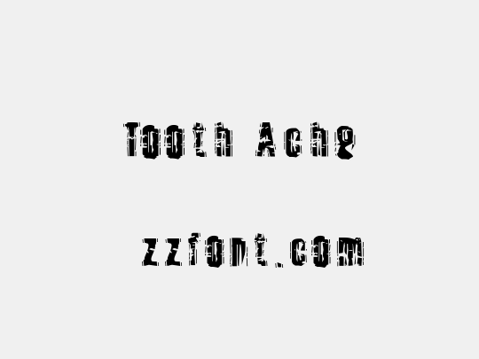 Tooth Ache