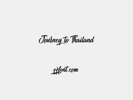 Journey to Thailand