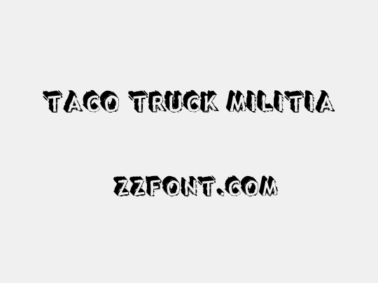 Taco Truck Militia 