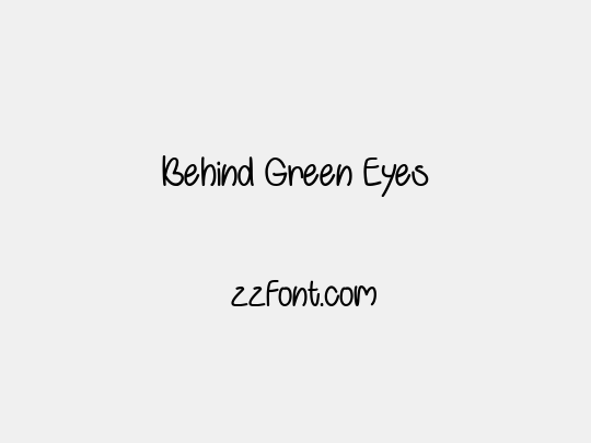 Behind Green Eyes