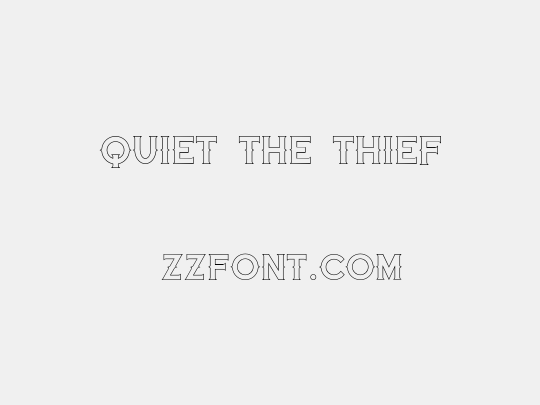 Quiet the Thief