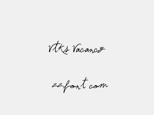 Vtks Vacancy