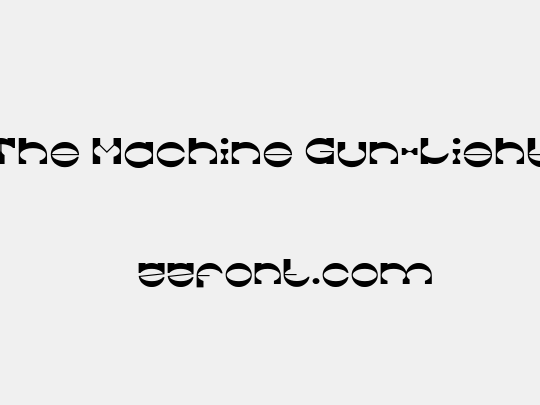 The Machine Gun-Light