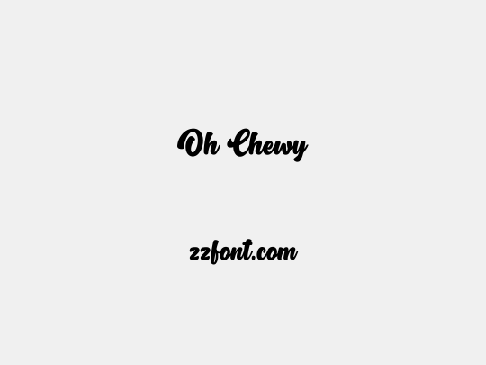 Oh Chewy