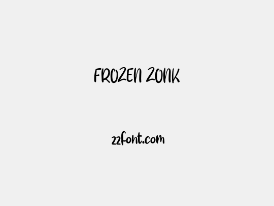 FROZEN ZONK