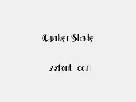 Quaker Shade