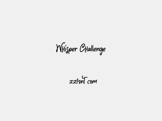 Whisper Challenge