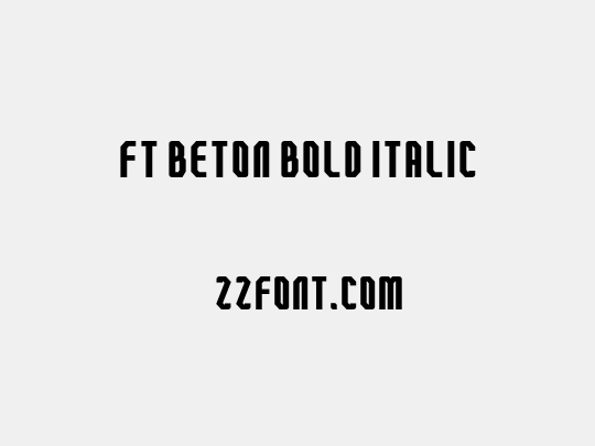 FT Beton Bold Italic