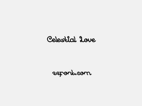 Celestial Love