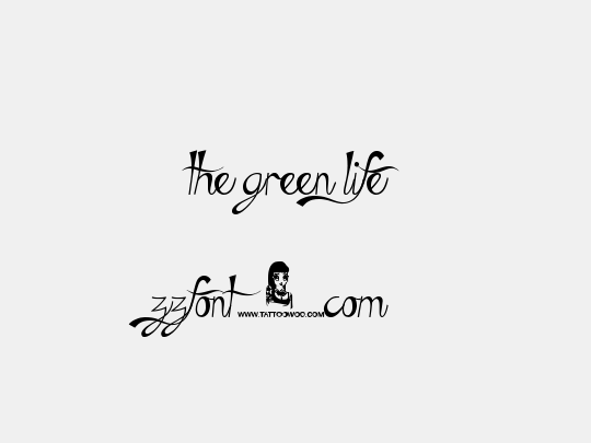 The Green Life