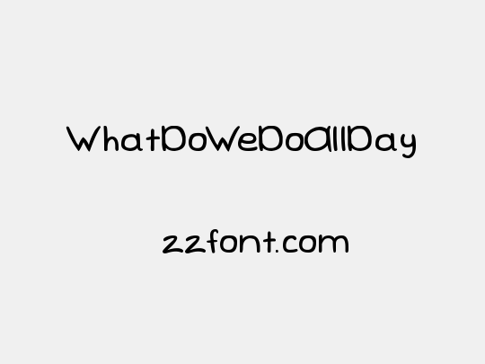 WhatDoWeDoAllDay