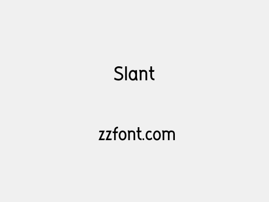 Slant