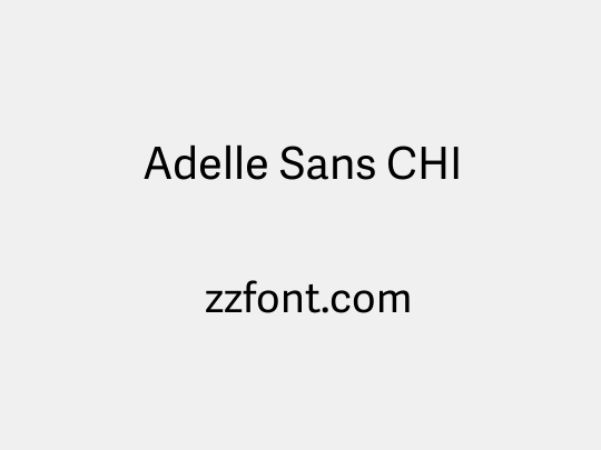 Adelle Sans CHI