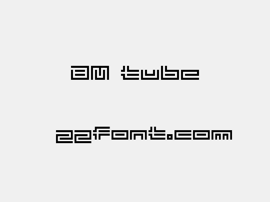 BM tube