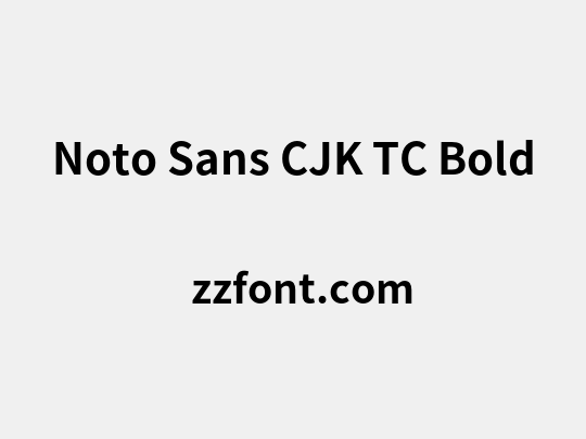 Noto Sans CJK TC Bold