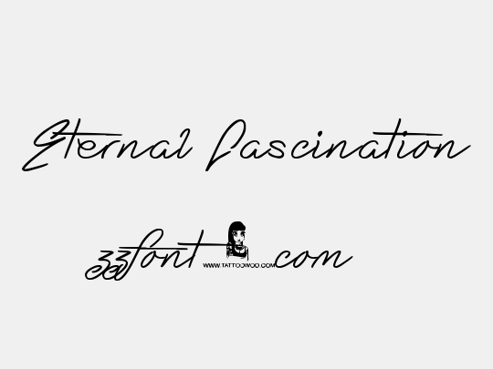 Eternal Fascination