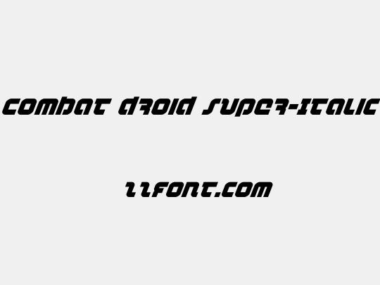 Combat Droid Super-Italic