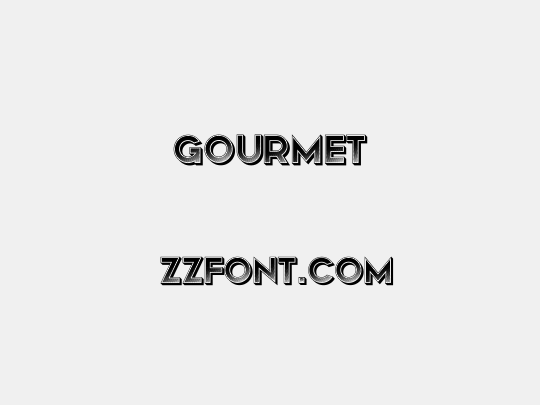Gourmet