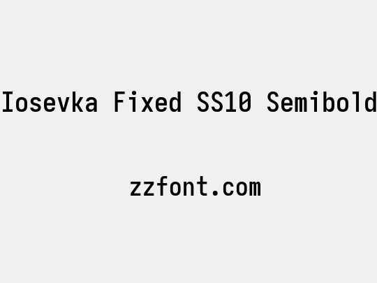 Iosevka Fixed SS10 Semibold