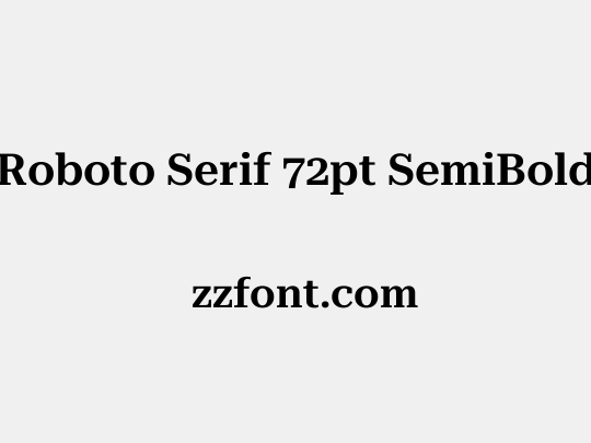 Roboto Serif 72pt SemiBold