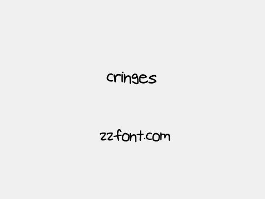 cringes