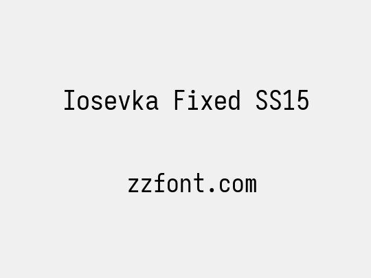 Iosevka Fixed SS15