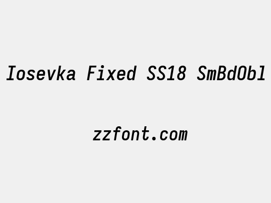 Iosevka Fixed SS18 SmBdObl