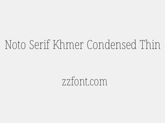 Noto Serif Khmer Condensed Thin