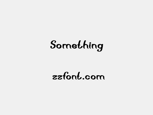 Something