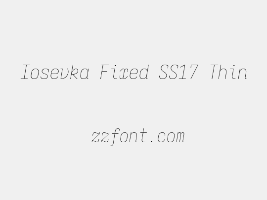 Iosevka Fixed SS17 Thin