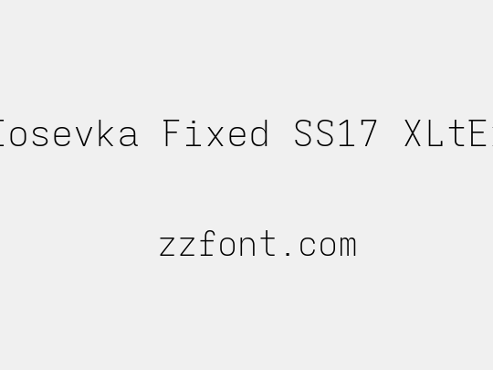 Iosevka Fixed SS17 XLtEx