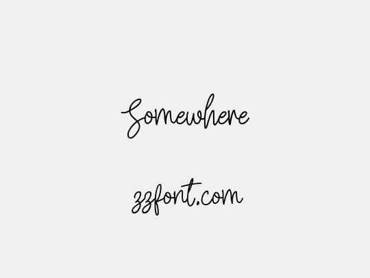 Somewhere