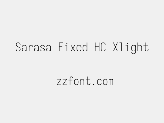 Sarasa Fixed HC Xlight