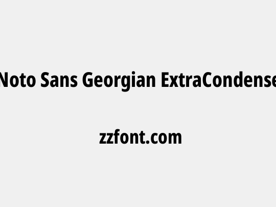 Noto Sans Georgian ExtraCondensed ExtraBold
