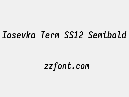 Iosevka Term SS12 Semibold