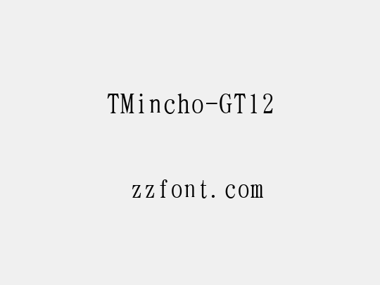 TMincho-GT12