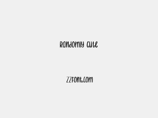Randomly Cute
