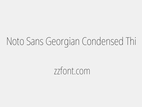 Noto Sans Georgian Condensed Thin
